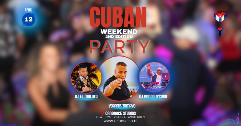 Cuban weekend Party: 12 April